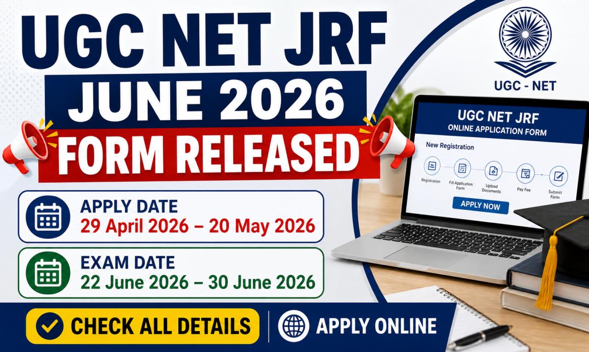 UGC NET JRF June 2026 Application Form Out – Apply Now